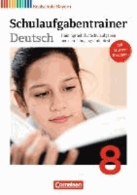 Deutschbuch 8. Jahrgangsstufe. Schulaufgabentrainer mit Lösungen. Realschule Bayern.