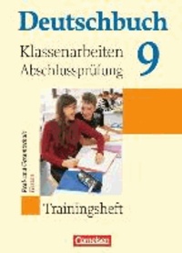 Deutschbuch 9. Schuljahr. Klassenarbeiten, Abschlussprüfung. Hessen - Trainingsheft mit Lösungen.