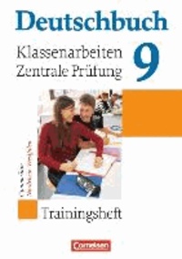 Deutschbuch 9. Schuljahr. Klassenarbeiten und zentrale Prüfung. Gymnasium Nordrhein-Westfalen - Trainingsheft mit Lösungen.