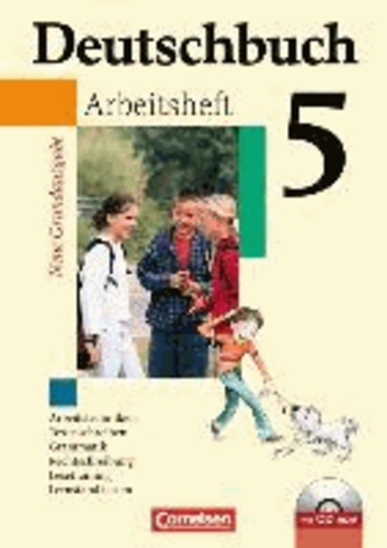 Deutschbuch Grundausgabe 5. Schuljahr. Arbeitsheft mit Lösungen und CD-ROM. Neubearbeitung.
