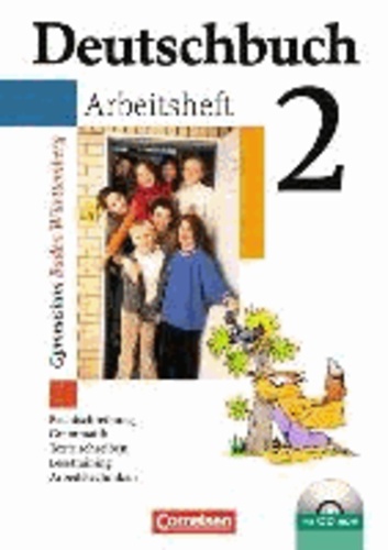 Deutschbuch Gymnasium 02. 6. Schuljahr. Arbeitsheft mit Lösungen und CD-ROM. Baden-Württemberg.