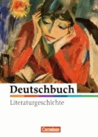 Deutschbuch - Literaturgeschichte 5.-10. Schuljahr. Schülerbuch zu allen Ausgaben.