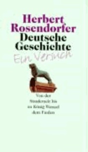 Deutsche Geschichte 2 - Von der Stauferzeit bis zu König Wenzel dem Faulen. Ein Versuch.