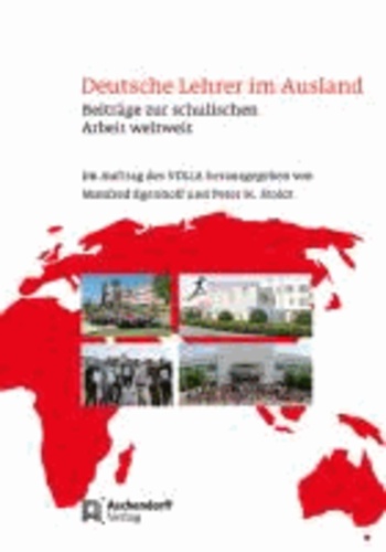 Deutsche Lehrer im Ausland - Beiträge zur schulischen Arbeit weltweit.