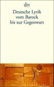 Deutsche Lyrik vom Barock bis zur Gegenwart.