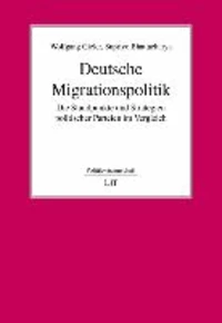 Deutsche Migrationspolitik - Die Standpunkte und Strategien politischer Parteien im Vergleich