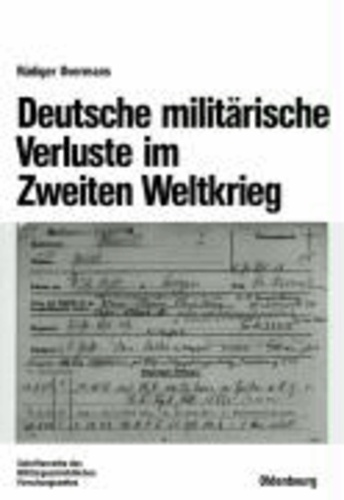 Deutsche militärische Verluste im Zweiten Weltkrieg.