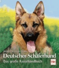 Deutscher Schäferhund - Das große Rassehandbuch.