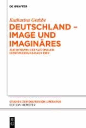 Deutschland - Image und Imaginäres - Zur Dynamik der nationalen Identifizierung nach 1990.