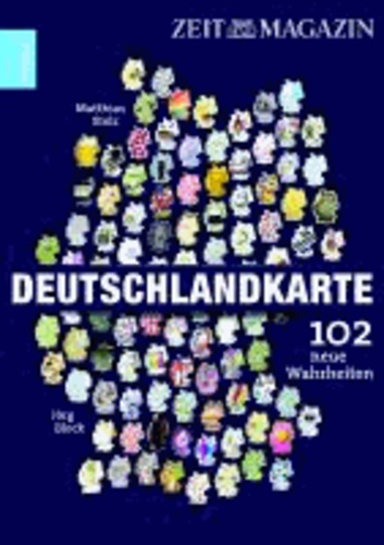 Deutschlandkarte - 102 neue Wahrheiten.