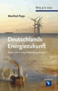 Deutschlands Energiezukunft