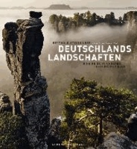 Deutschlands Landschaften - Eine Reise zu unseren Naturparadiesen.