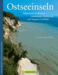 Deutschlands schönste Landschaften: Ostseeinseln - Malerische Steilküsten, verträumte Fischerorte und elegante Seebäder.