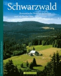 Deutschlands schönste Landschaften: Schwarzwald - Romantische Waldlandschaften und idyllische Orte.