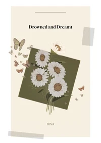 Drowned and Dreamt