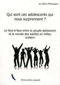 Qui sont ces adolescents qui nous surprennent ?