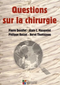 Questions sur la chirurgie