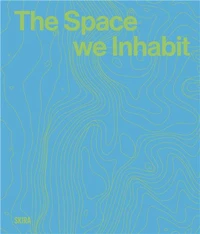 The Space we inhabit