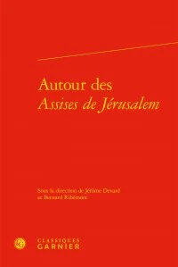 Autour des assises de Jérusalem