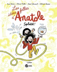Les idées folles d'Anatole, Tome 01