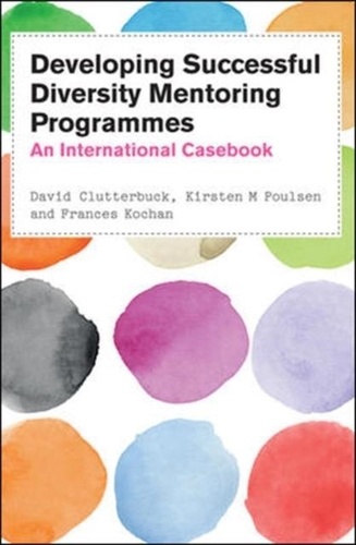 Developing Diversity Mentoring Programmes - An International Casebook.