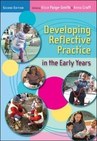 Developing Reflective Practice in the Early Years.