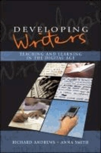 Developing Writers - Teaching and Learning in the Digital Age.