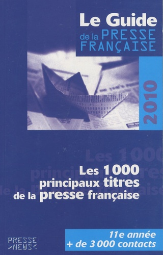  Développement Presse Médias - Le guide la presse francaise 2010.