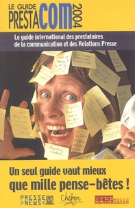  Développement Presse Médias - Le guide Prestacom 2004.