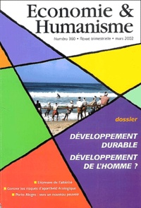 Denis Clerc et Gilles Desrumaux - Economie & Humanisme N° 360, Mars-Avril 2 : Développement durable, développement de l'homme ?.