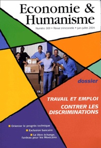 Claude Royon et Patrick Simon - Economie & Humanisme N° 369, Juin-juillet : Travail et emploi - Contrer les discriminations.