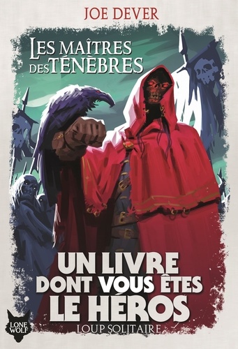 Loup Solitaire Tome 1 Les Maîtres des Ténèbres