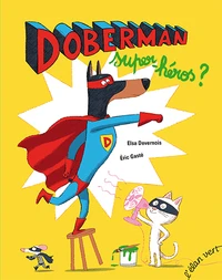 Doberman, super-héros ?