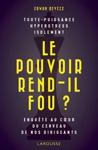 Le pouvoir rend-il fou ?