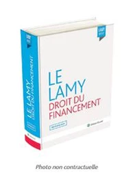 Le Lamy droit du financement