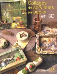 Collages de serviettes en papier en 3D