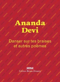 Danser sur tes braises et autres poèmes