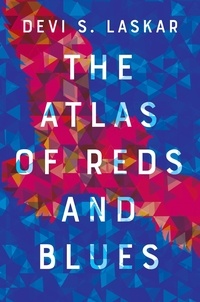 Devi Laskar - The Atlas of Reds and Blues.