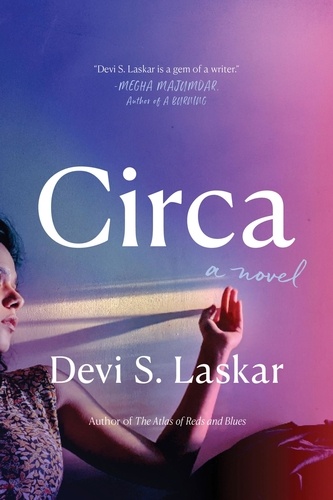Devi S. Laskar - Circa - A Novel.