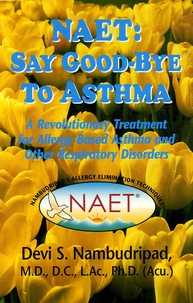 Devi-S Nambudripal - NAET : Say Good-bye to Asthma.