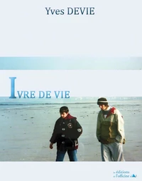Ivre de vie