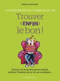 Trouver (enfin) le bon !
