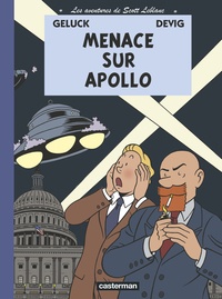  Devig et Philippe Geluck - Les aventures de Scott Leblanc Tome 2 : Menace sur Apollo.