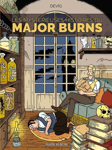 Les étranges enquêtes du Major Burns Tome 2 Les mystérieuses histoires du Major Burns