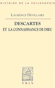 Descartes et la connaissance de Dieu