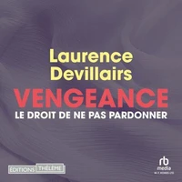 Vengeance: Le droit de ne pas pardonner