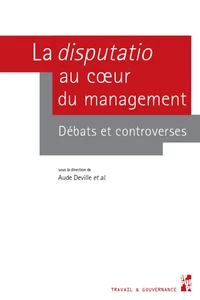La disputatio au coeur du management