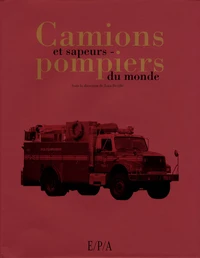 Camions et sapeurs-pomiers du monde