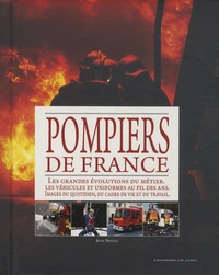 Le grand livre des Pompiers de France