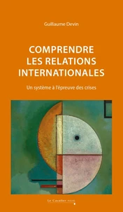 Comprendre les relations internationales